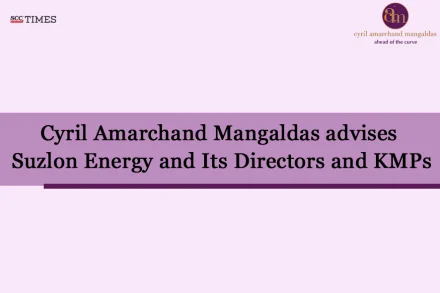 Cyril Amarchand Mangaldas Suzlon advisory