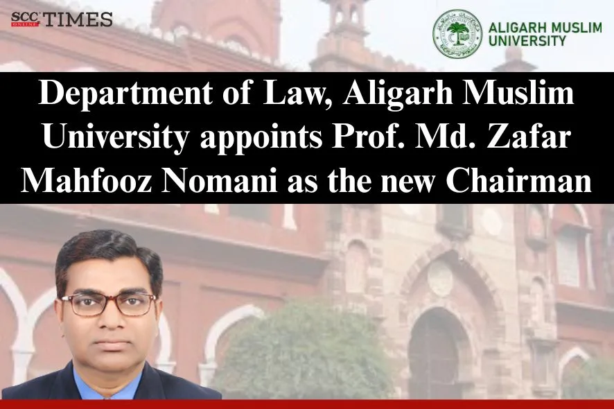 New Chairman Faculty of Law AMU